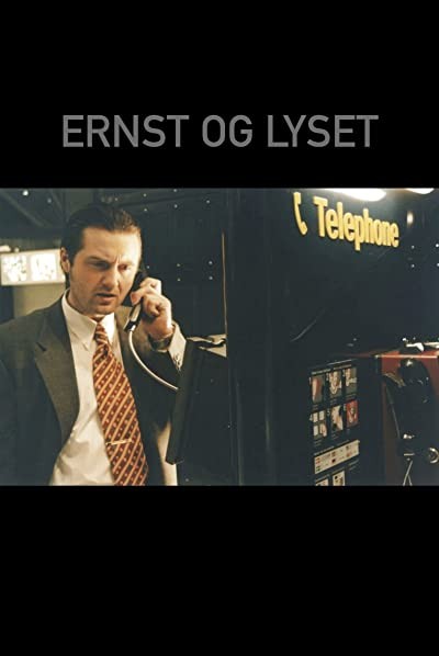 Ernst Ve Lyset (1996) afişi Ernst Ve Lyset (1996) afişi