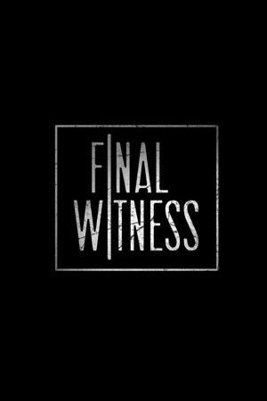 Final Witness (2012) afişi Final Witness (2012) afişi