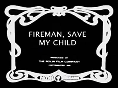 Fireman Save My Child (1918) afişi Fireman Save My Child (1918) afişi
