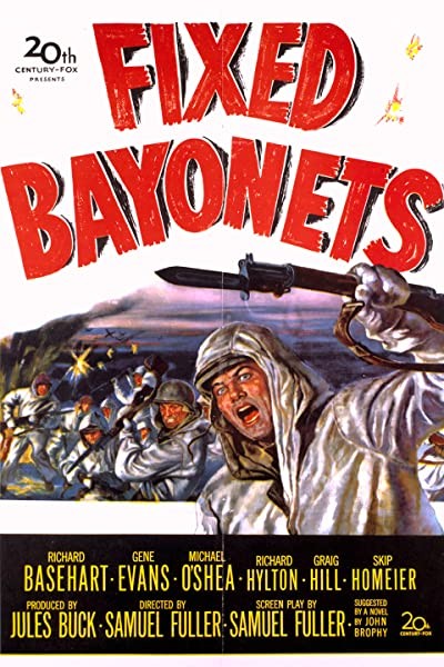 Fixed Bayonets ! (1951) afişi Fixed Bayonets ! (1951) afişi