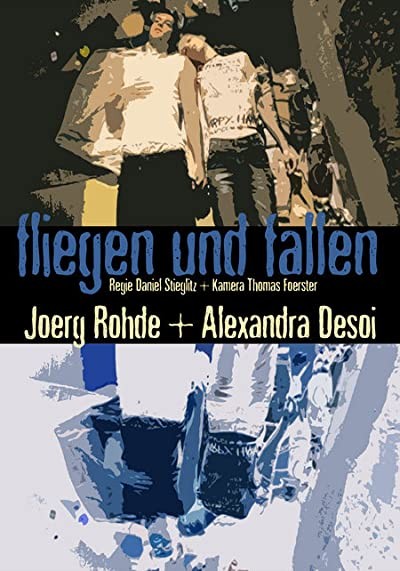 Fliegen und fallen (2006) afişi Fliegen und fallen (2006) afişi