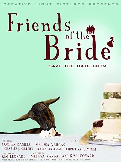 Friends of the Bride (2012) afişi Friends of the Bride (2012) afişi
