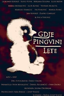 Gdje Pingvini Lete (2008) afişi