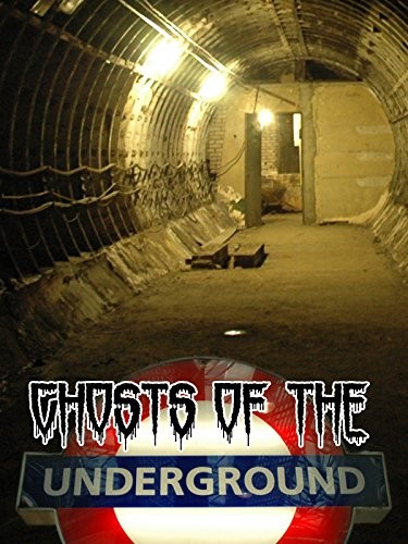 Ghosts on the Underground (2005) afişi Ghosts on the Underground (2005) afişi