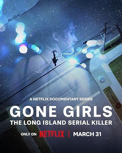 Gone Girls: The Long Island Serial Killer (2025) afişi Gone Girls: The Long Island Serial Killer (2025) afişi