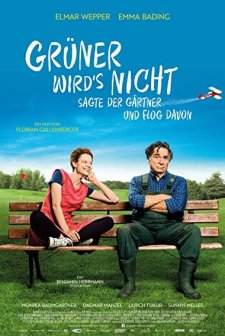 Grüner wird's nicht, sagte der Gärtner und flog davon (2018) afişi