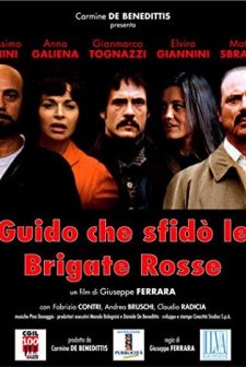 Guido Che Sfidò Le Brigate Rosse (2007) afişi