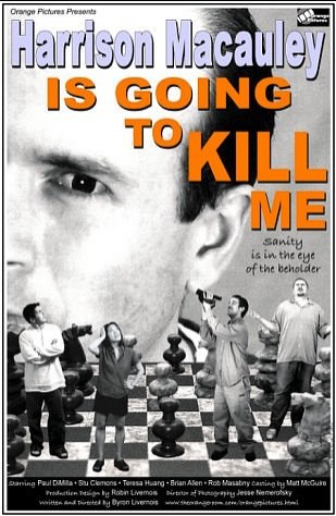 Harrison Macauley Is Going to Kill Me (2003) afişi Harrison Macauley Is Going to Kill Me (2003) afişi
