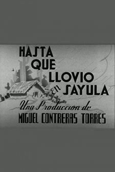 Hasta Que Llovió En Sayula (1941) afişi