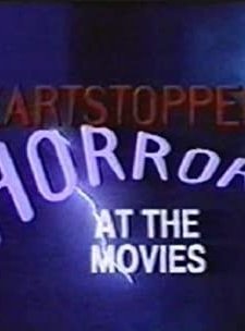 Heartstoppers: Horror At The Movies (1992) afişi