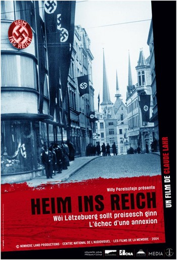 Heim Ins Reich - Wéi Lëtzebuerg Sollt Preisesch Ginn (2004) afişi Heim Ins Reich - Wéi Lëtzebuerg Sollt Preisesch Ginn (2004) afişi