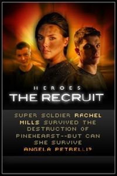 Heroes: The Recruit (2008) afişi Heroes: The Recruit (2008) afişi