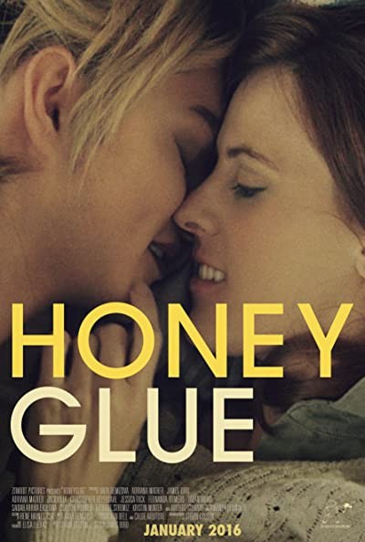 Honeyglue (2015) afişi Honeyglue (2015) afişi