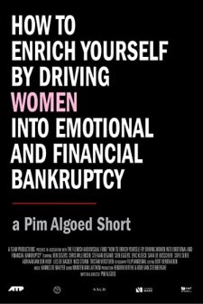 How To Enrich Yourself By Driving Women ınto Emotional And Financial Bankruptcy (2009) afişi