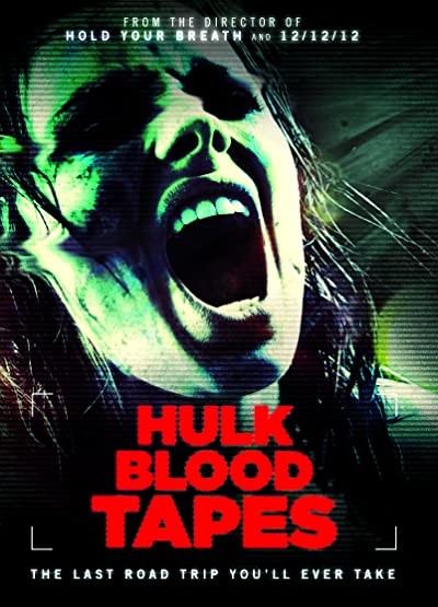 Hulk Blood Tapes (2015) afişi Hulk Blood Tapes (2015) afişi