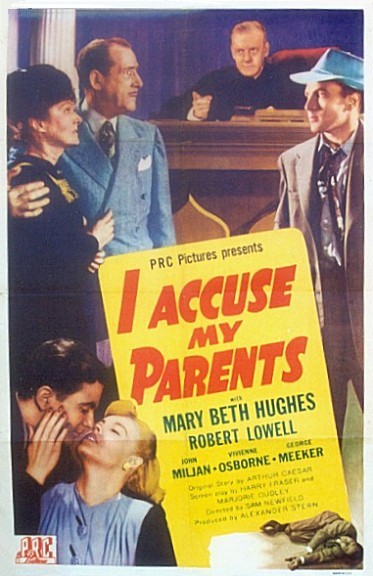 I Accuse My Parents (1944) afişi I Accuse My Parents (1944) afişi
