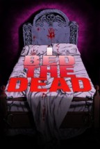 I Bed the Dead (2015) afişi I Bed the Dead (2015) afişi