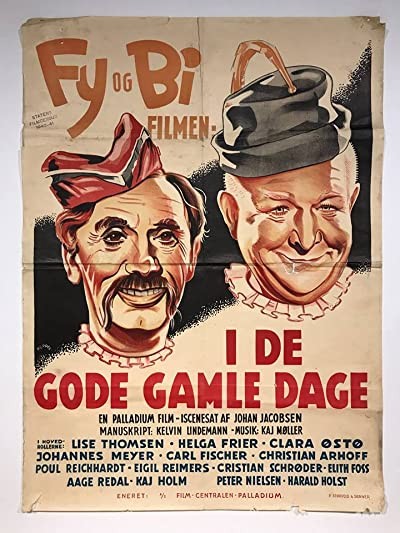 I De Gode, Gamle Dage (1940) afişi I De Gode, Gamle Dage (1940) afişi
