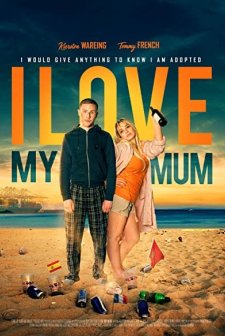 I Love My Mum (2018) afişi