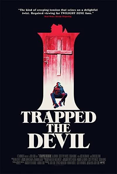 I Trapped the Devil (2019) afişi I Trapped the Devil (2019) afişi