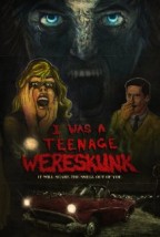 I Was a Teenage Wereskunk (2015) afişi