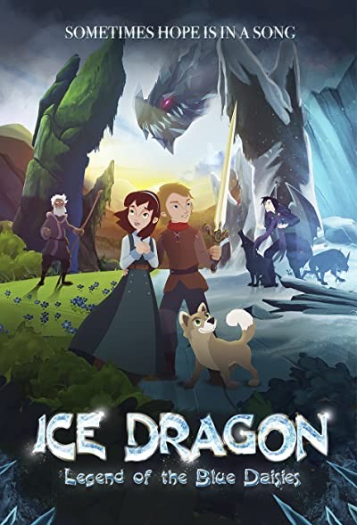 Ice Dragon: Legend of the Blue Daisies (2018) afişi Ice Dragon: Legend of the Blue Daisies (2018) afişi