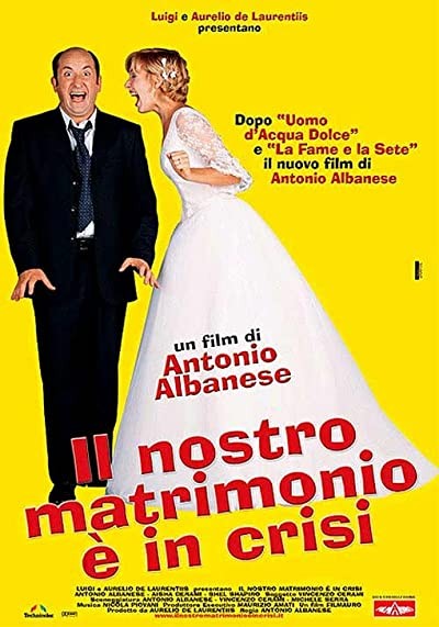 ıl Nostro Matrimonio è In Crisi (2002) afişi ıl Nostro Matrimonio è In Crisi (2002) afişi
