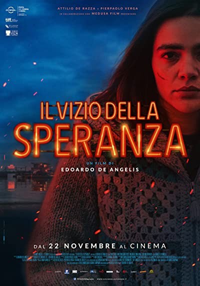 Il vizio della speranza (2018) afişi Il vizio della speranza (2018) afişi