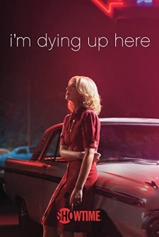 I'm Dying Up Here (2017) afişi