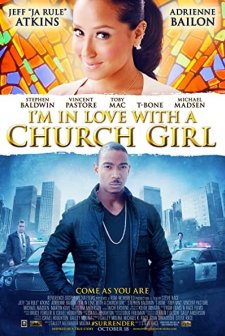 I'm In Love With A Church Girl (2013) afişi