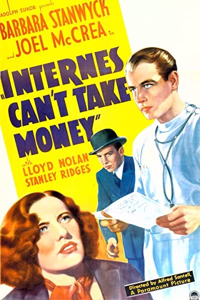 Internes Can't Take Money (1937) afişi Internes Can't Take Money (1937) afişi