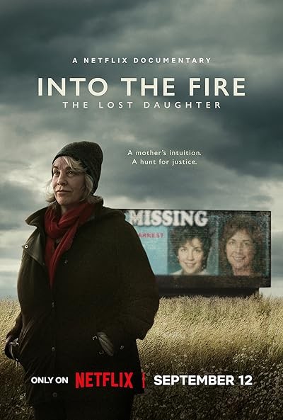 Into the Fire: The Lost Daughter (2024) afişi Into the Fire: The Lost Daughter (2024) afişi