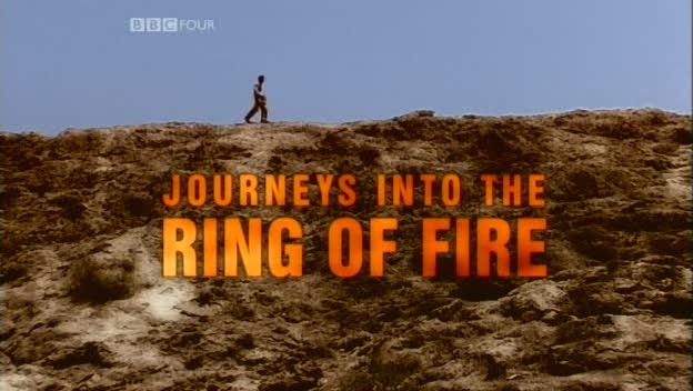 Journeys Into The Ring Of Fire (2007) afişi Journeys Into The Ring Of Fire (2007) afişi