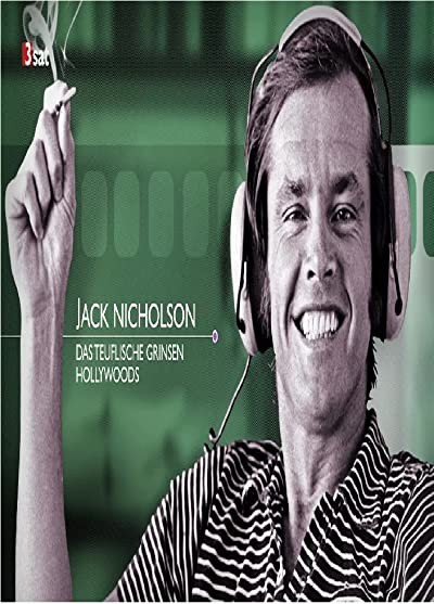 Jack Nicholson - Das teuflische Grinsen Hollywoods (2017) afişi Jack Nicholson - Das teuflische Grinsen Hollywoods (2017) afişi