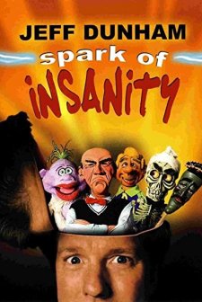 Jeff Dunham: Spark Of ınsanity