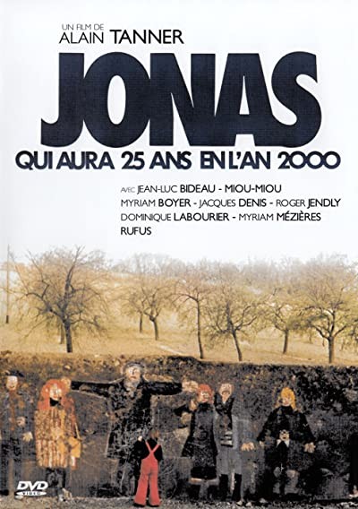 Jonas Qui Aura 25 Ans En L'an 2000 (1976) afişi Jonas Qui Aura 25 Ans En L'an 2000 (1976) afişi