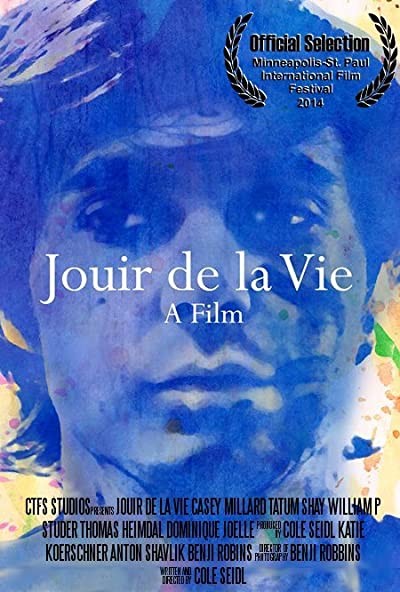 Jouir De La Vie (2014) afişi Jouir De La Vie (2014) afişi