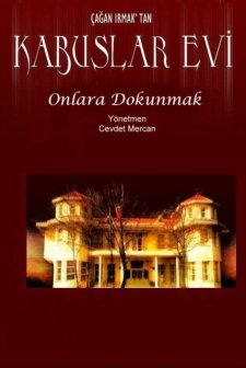 Kabuslar Evi: Onlara Dokunmak (2006) afişi