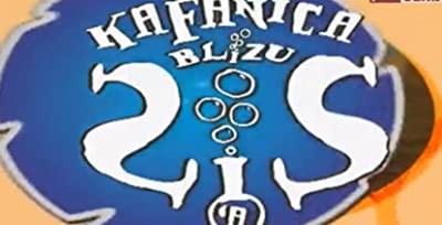 Kafanica Blizu Sis-a (2007) afişi Kafanica Blizu Sis-a (2007) afişi