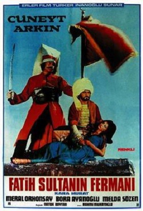 Kara Murat: Fatih'in Fermanı (1973) afişi Kara Murat: Fatih'in Fermanı (1973) afişi