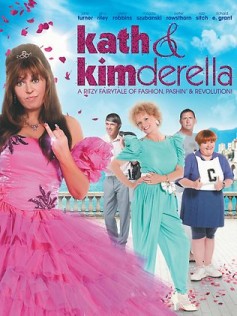 Kath and Kimderella (2012) afişi Kath and Kimderella (2012) afişi
