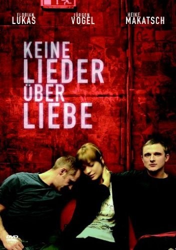 Keine Lieder über Liebe (2005) afişi Keine Lieder über Liebe (2005) afişi