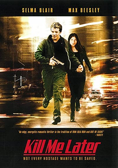 Kill Me Later (2001) afişi Kill Me Later (2001) afişi