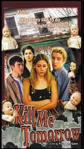Kill Me Tomorrow (2000) afişi