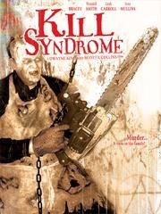 Kill Syndrome (2006) afişi Kill Syndrome (2006) afişi