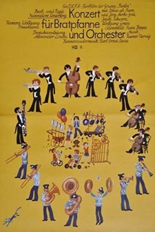 Konzert Für Bratpfanne Und Orchester (1976) afişi