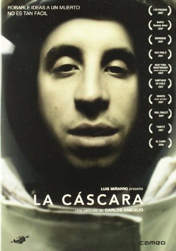La Cáscara (2007) afişi La Cáscara (2007) afişi