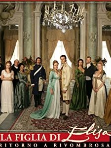 La figlia di Elisa - Ritorno a Rivombrosa