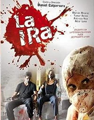 La Ira (2009) afişi La Ira (2009) afişi