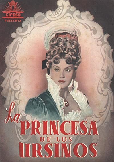 La Princesa De Los Ursinos (1947) afişi La Princesa De Los Ursinos (1947) afişi
